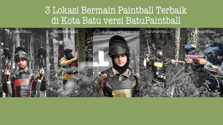 3 lokasi bermain paintball terbaik di Kota Batu